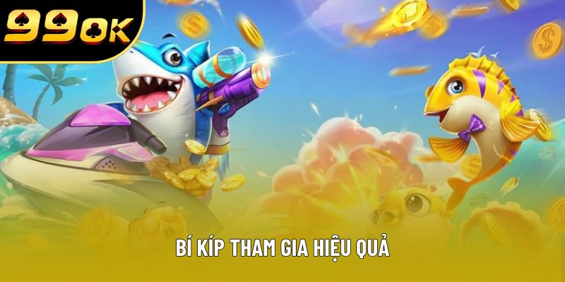 Bí kíp tham gia hiệu quả