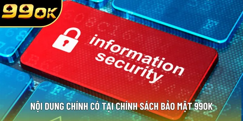 Nội dung chính có tại chính sách bảo mật 99OK Nội dung chính có tại chính sách bảo mật 99OK