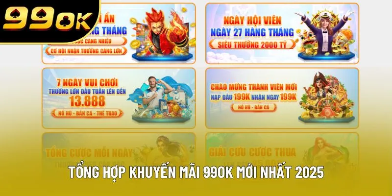 Tổng hợp khuyến mãi 99OK mới nhất 2025